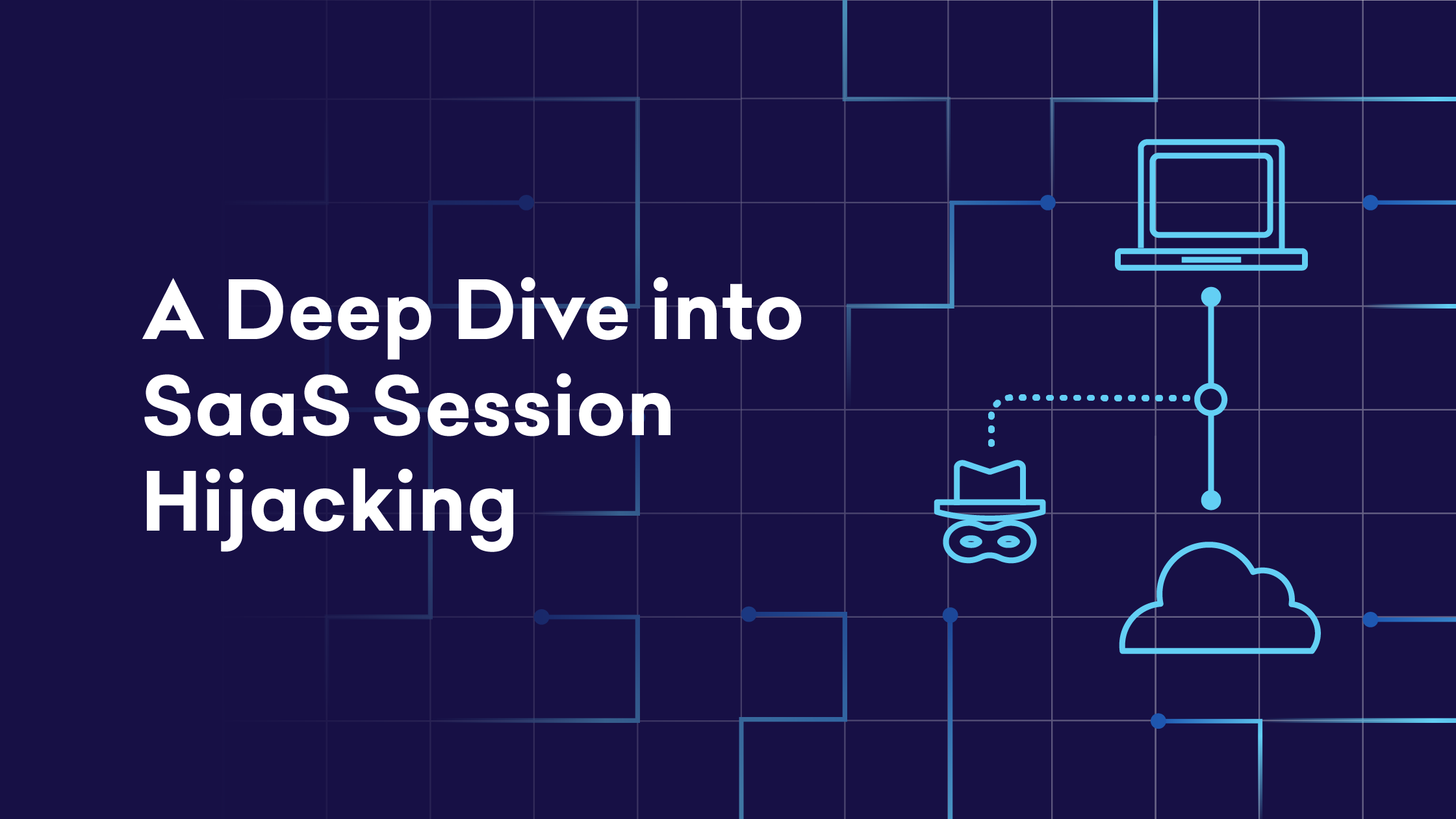 saas_session_hijacking_deep_dive